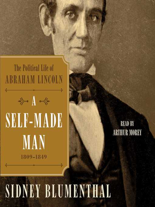 Title details for A Self-Made Man by Sidney Blumenthal - Available